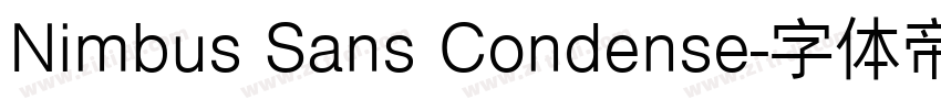 Nimbus Sans Condense字体转换 Nimbus Sans Condense字体转换